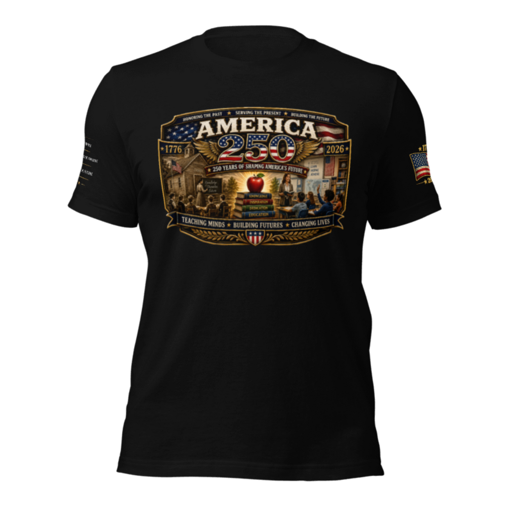America 250 Teacher Tribute – Teaching Minds, Building Futures T-SHIRT
