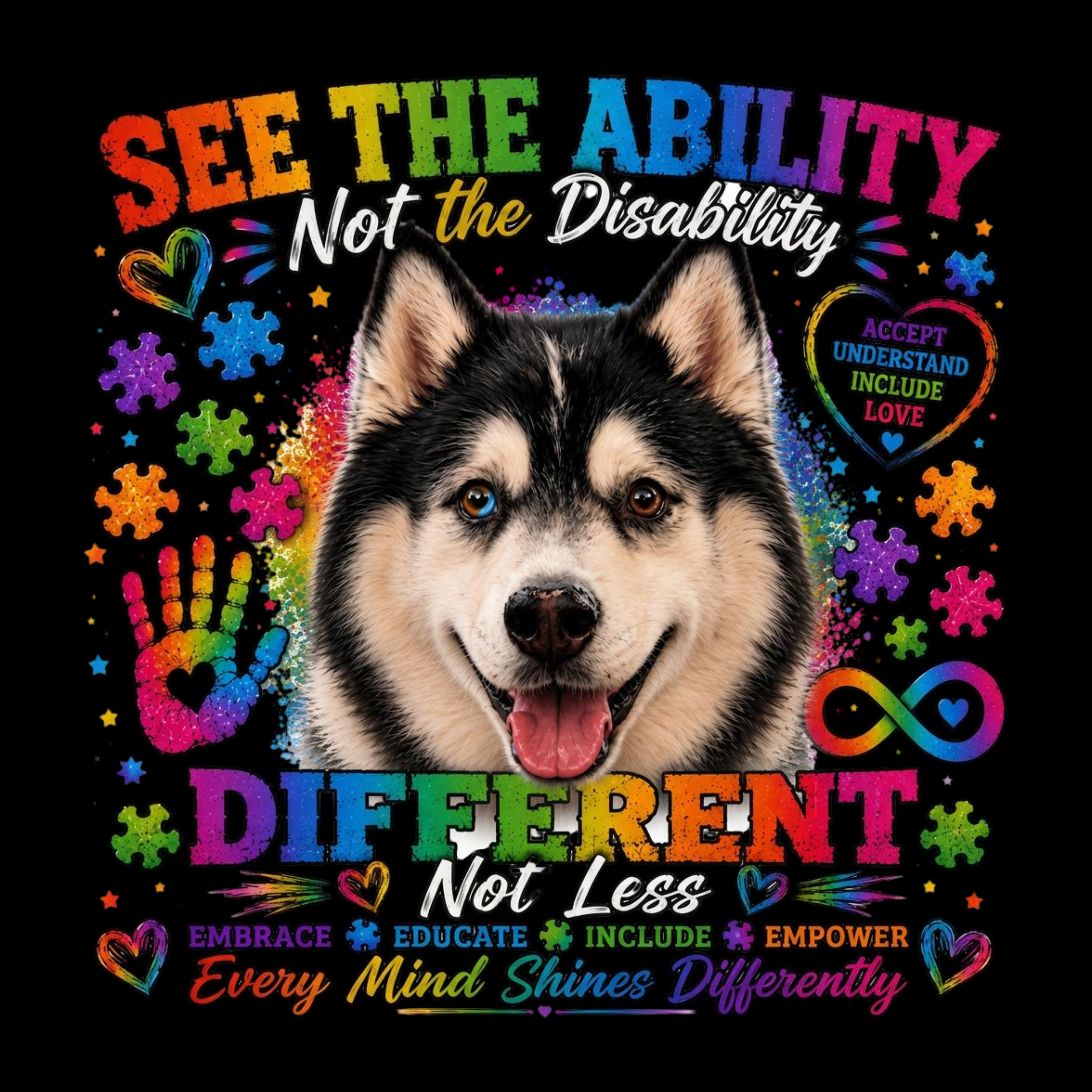 See the Ability, Not the Disability – Different Not Less Autism Awareness Husky