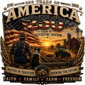 America 250 Farmer Tribute – 250 Years of Cultivating Freedom