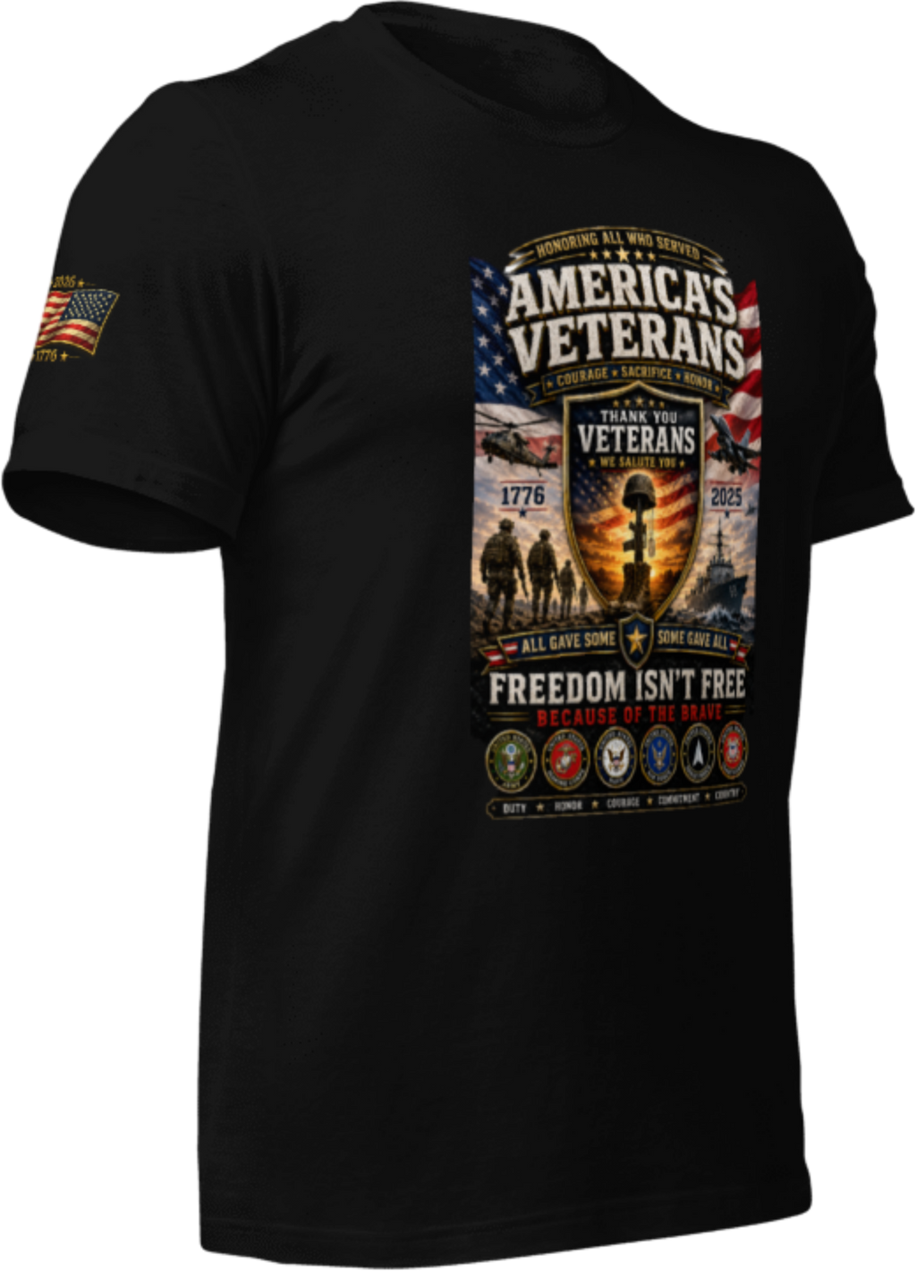 America's Veterans Tribute – Freedom Isn't Free Because of the Brave - T-SHIRT