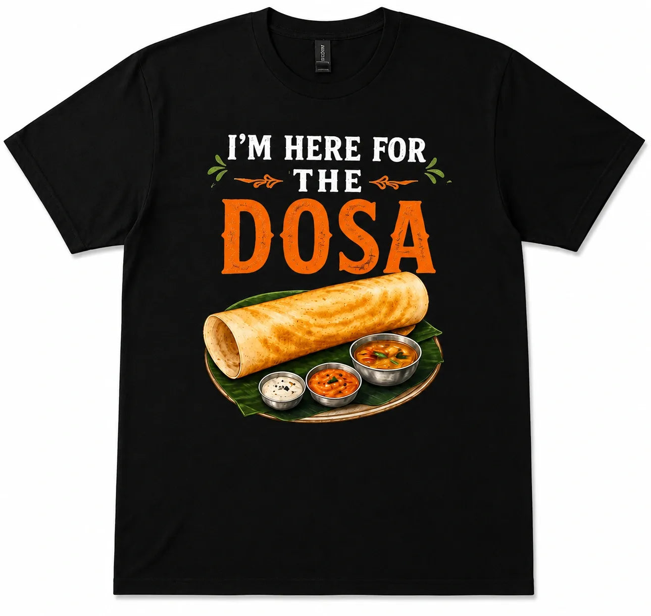 I’m Here for the Dosa Graphic Tee