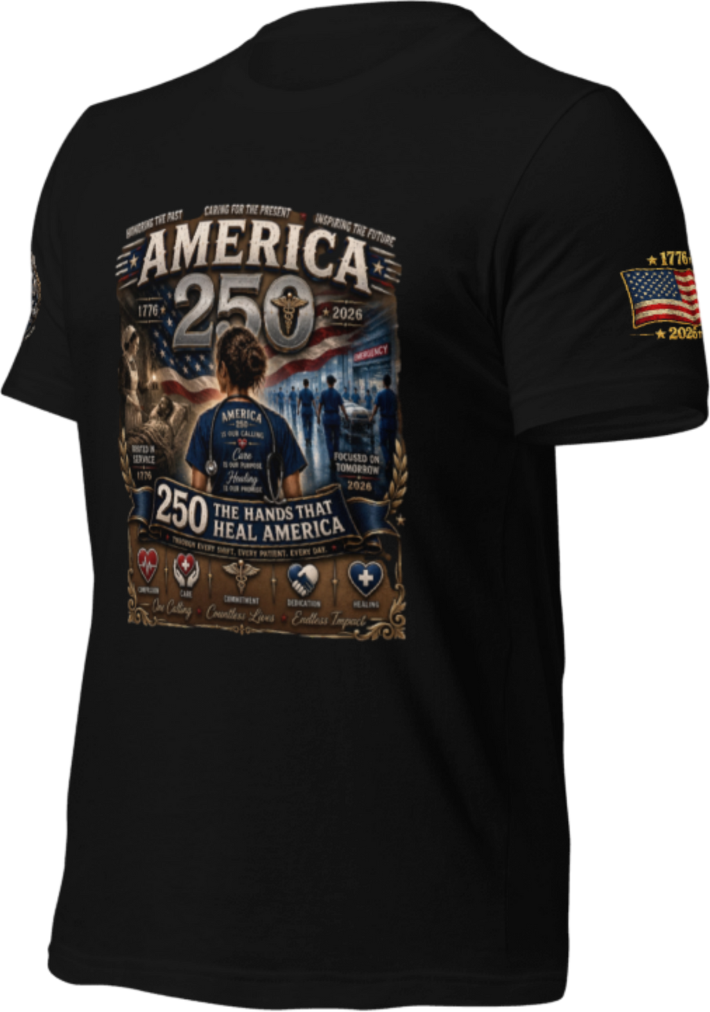 America 250 Healthcare – The Hands That Heal America -   T-Shirt