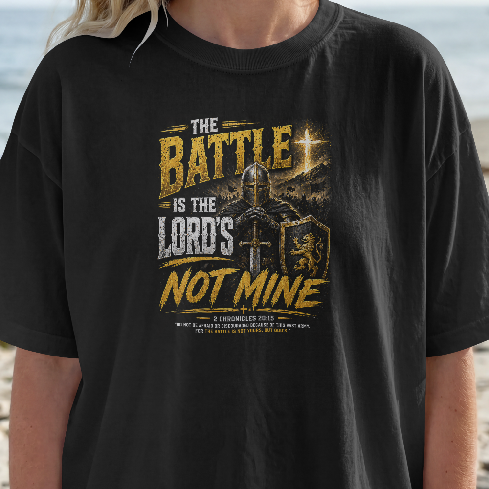 The Battle Is the Lord's, Not Mine