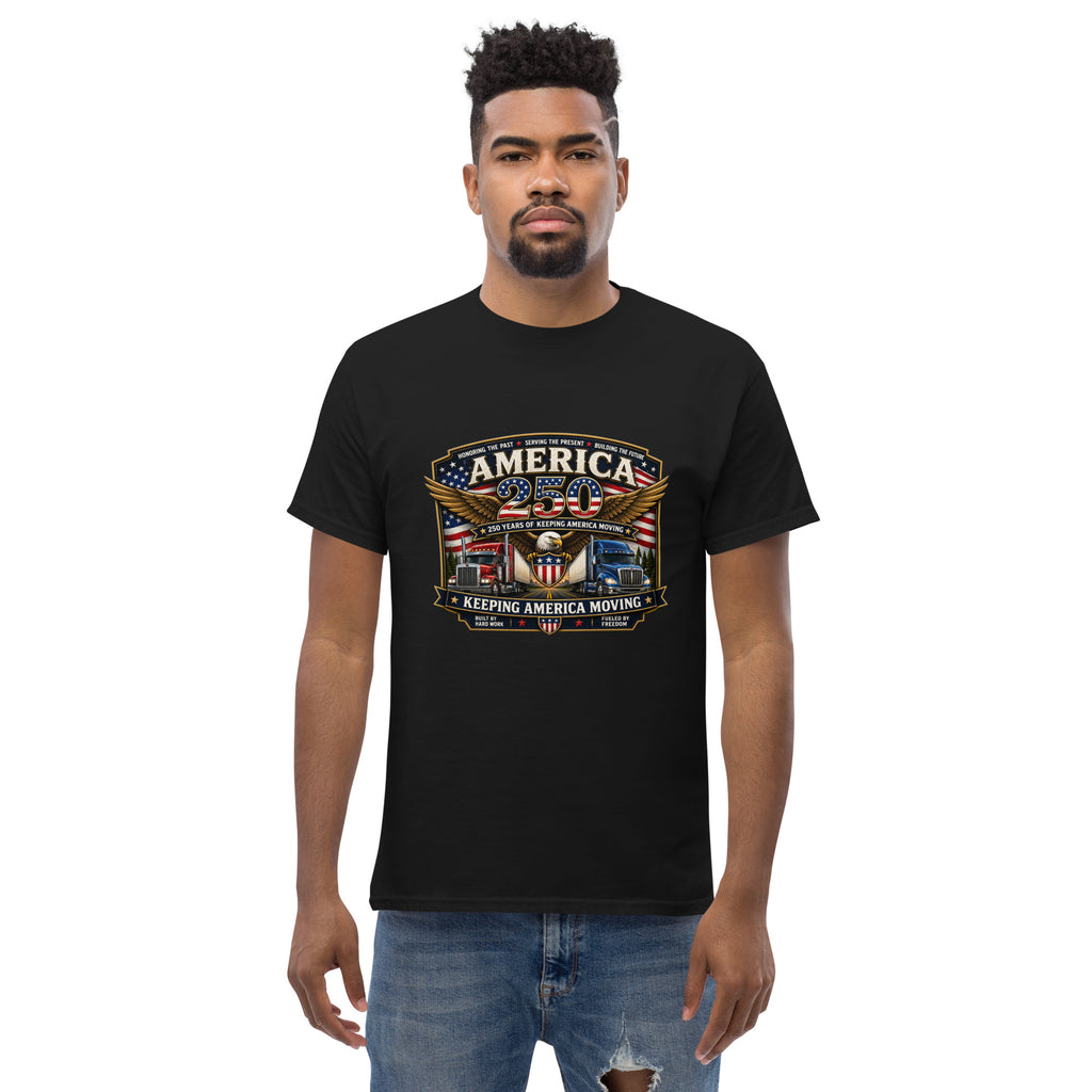 America 250 Trucking Tribute – Keeping America Moving Since 1776- T-Shirt