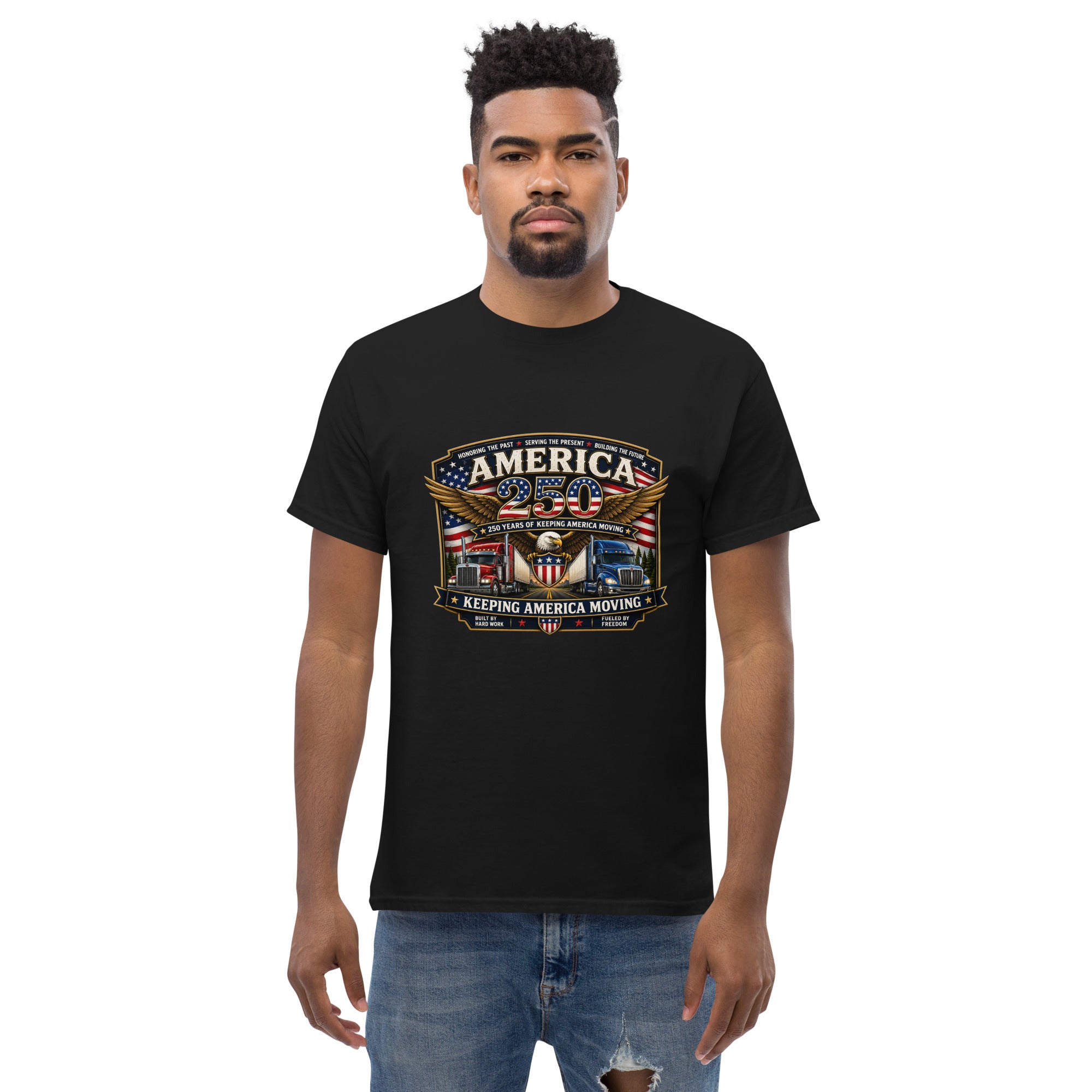 America 250 Trucking Tribute – Keeping America Moving Since 1776- T-Shirt