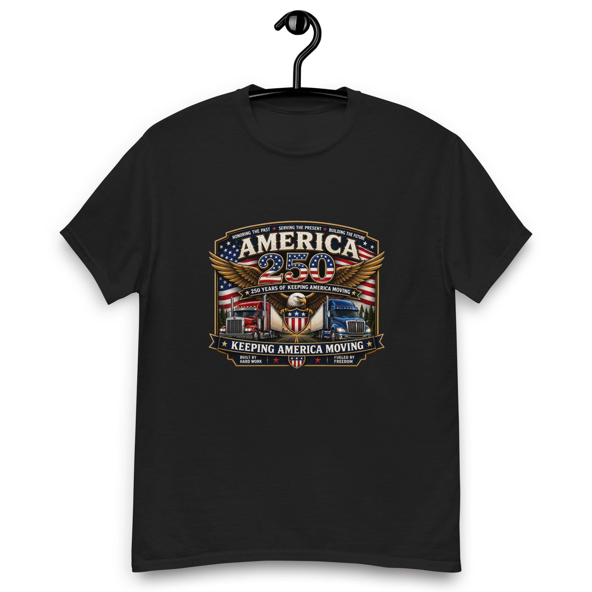 America 250 Trucking Tribute – Keeping America Moving Since 1776- T-Shirt